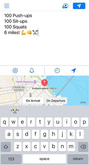 Select a location for your message deliver. Your message will arrive when you arrive or depart that location